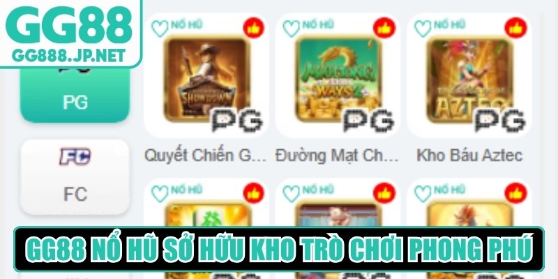 GG88 Nổ Hũ - GG88 Slots sở hữu kho trò chơi phong phú, hấp dẫn